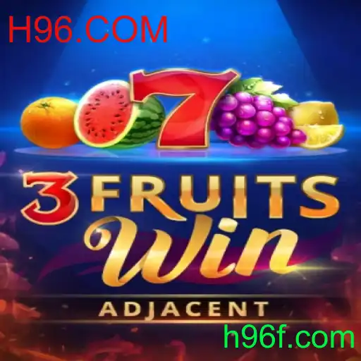 Descubra o Mundo de 3FruitsWin no H96.COM